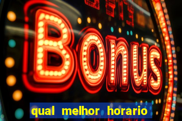 qual melhor horario para jogar fortune dragon